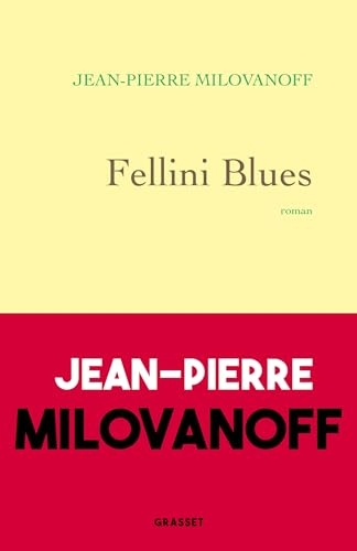 Fellini Blues : roman (Littérature Française)