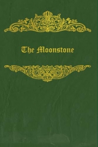 The Moonstone: With original illustrations