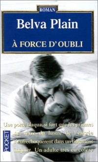 A force d'oubli