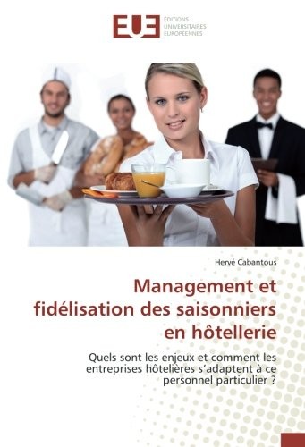Management et fidélisation des saisonniers en hôtellerie
