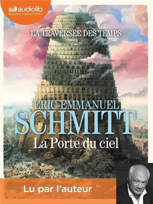 La Porte du ciel - La Traversée des temps, tome 2: Livre audio 2 CD MP3