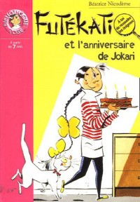 Les énigmes de Futékati : Futékati et l'anniversaire de Jokari