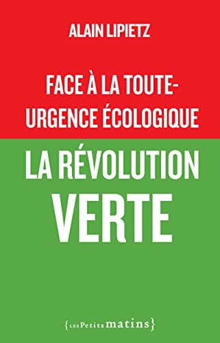 Face à la toute-urgence écologique, la révolution verte
