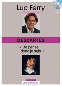 Descartes, Volume 7 : Je pense donc je suis. Avec cd-rom