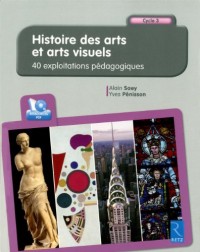 Histoire des arts et arts visuels (+ CD-Rom)