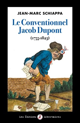Le Conventionnel Jacob Dupont: (1755-1823)