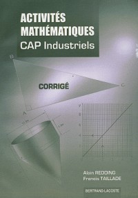 Activités mathématiques CAP Industriels : Corrigé