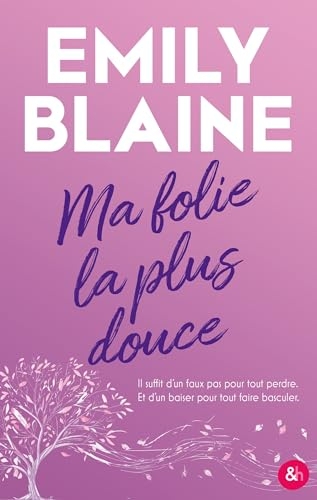 Ma folie la plus douce: Le nouveau roman de l'autrice de Dear You