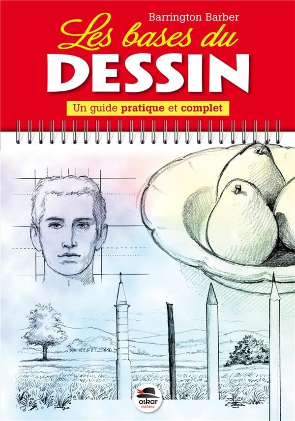 Les bases du dessin : Un guide pratique et complet
