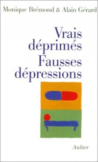 Vrais déprimés, fausses dépressions