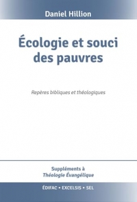 Ecologie et souci des pauvres: Repères bibliques et théologiques