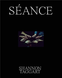 Shannon Taggart: Séance