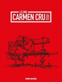 Carmen Cru - tome 01 - opération intégrale