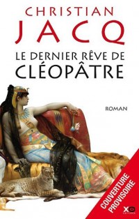 Le dernier rêve de Cléopâtre