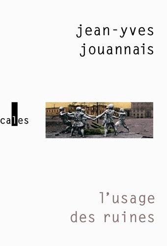 L'usage des ruines: Portraits obsidionaux