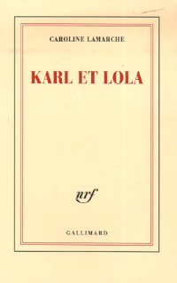 Karl et Lola
