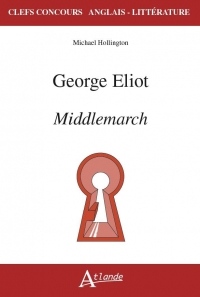George Eliot : Middlemarch