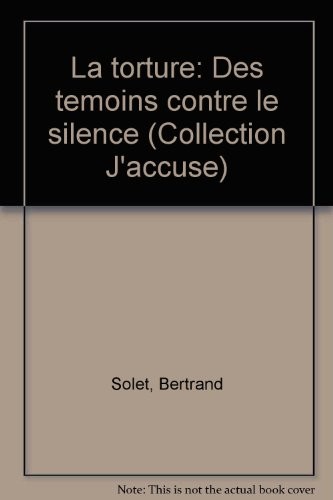 La torture : Des témoins contre le silence