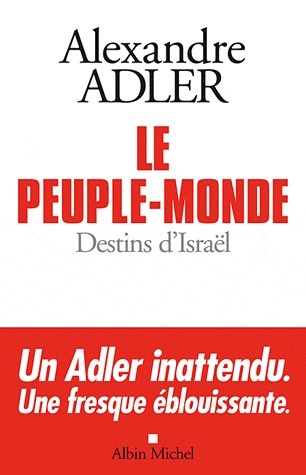 Le Peuple-monde: Destins d'Israël