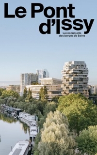 Le Pont d'Issy, la reconquête des bords de seine