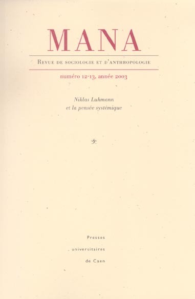 Mana, N° 12-13, 2003 : Niklas Luhmann et la pensée dynamique