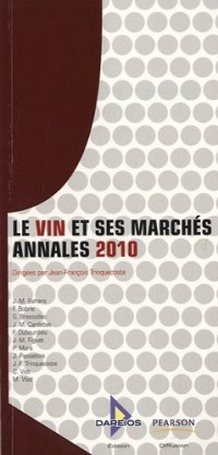 Le Vin et ses marchés: Annales 2010
