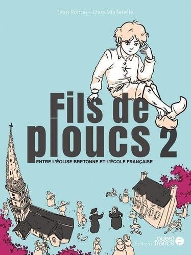 Fils de ploucs 2 : entre l'église bretonne et l'école française