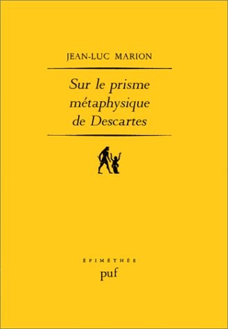 Sur le prisme métaphysique de Descartes