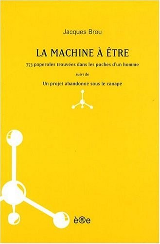 La Machine à être