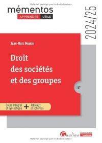 Droit des sociétés et des groupes: Cours intégral et synthétique + Tableaux et schémas (2024-2025)