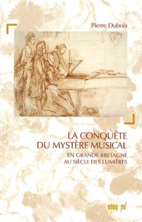 La conquête du mystère musical dans la Grande-Bretagne des Lumières