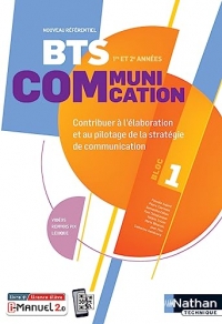 BTS Communication - Bloc 1 - Contribuer à l'élaboration et au pilotage de la stratégie de communication - 1ère et 2ème années