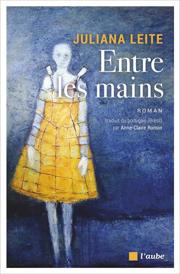Entre les mains