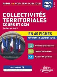 Collectivités territoriales - Cours et QCM en 60 fiches - Concours 2026-2027: Catégories B et C