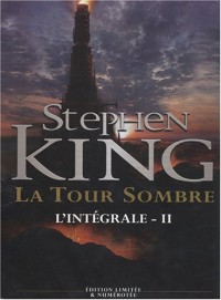 La Tour Sombre l'Intégrale, Tome 2 :