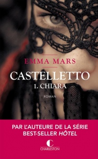 Chiara - Castelletto, tome 1