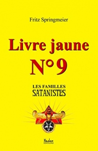 Livre jaune n°9: Les familles satanistes