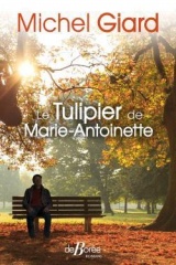 Le tulipier de Marie-Antoinette