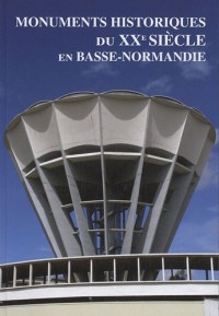 Monuments historiques du XXe siècle en Basse-Normandie