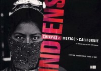 Indiens : Chiapas, Mexico, Californie