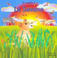 Ca brille ! : La savanne