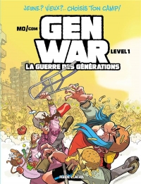 Gen War - La Guerre des générations - tome 01: La Guerre des générations