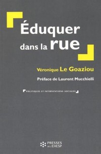 Eduquer dans la rue : La prévention spécialisée aujourd'hui