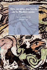 Vers un Atlas des Bords de la Mediterranee