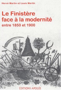 Le Finistère face à la modernité entre 1850 et 1900