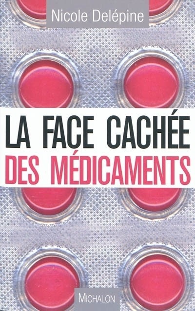 La face cachée des médicaments