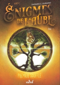 Premier Souffle - les Enigmes de l'Aube, Tome 1