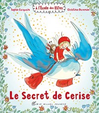 Le Secret de Cerise: A l'école des Elfes