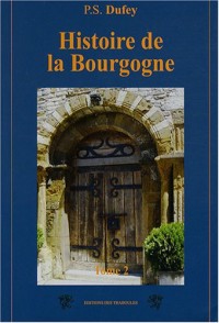 Histoire de la Bourgogne : Tome 2
