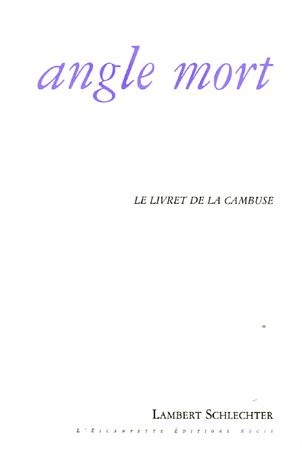 Angle mort : Le livre de la cambuse